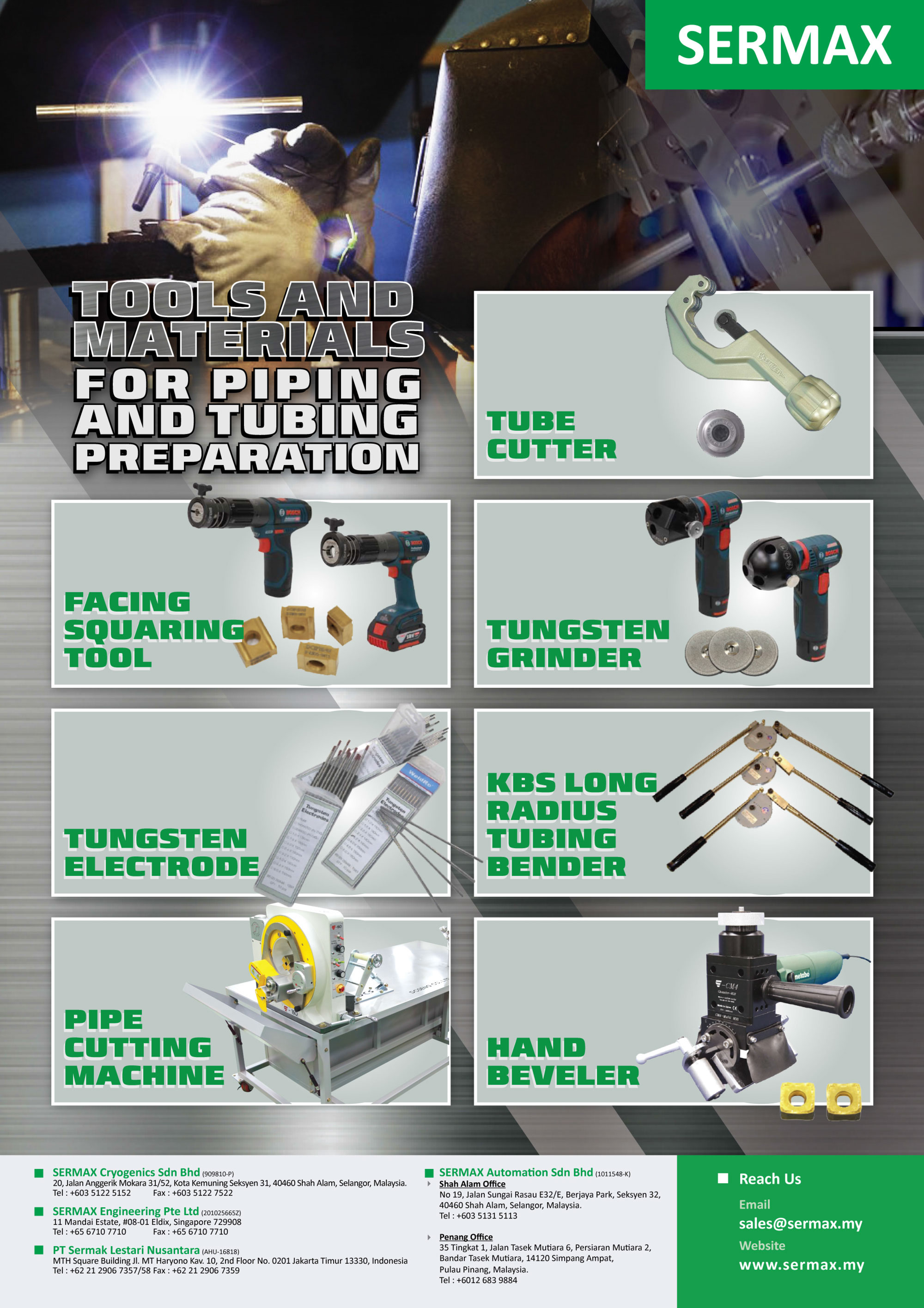 Tools and Materials for piping and tubing preparation - Sermax would like to inform that we do have Tools and Materials for piping and tubing preparation to suit your need.